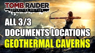 Tomb Raider  Geothermal Caverns Documents Locations All 3 Documents Locations [upl. by Sapphire]