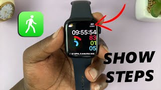 How To Add Steps On Watch Face Of Your Apple Watch 8  Ultra  7  6  5 [upl. by Chelton]