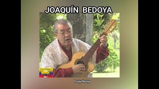 JOAQUÍN BEDOYA  EL CACIQUE MOCORONGO LETRA [upl. by Yblok]