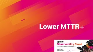 Lower your MTTR with Splunk Observability Cloud [upl. by Etsyrk]