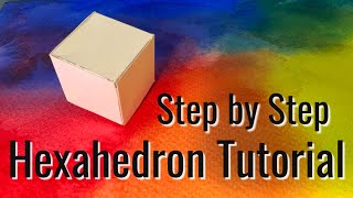 How to Make a Hexahedron Cube [upl. by Trip]