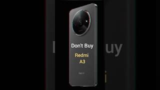 Dont Buy Redmi A3  2 Big Problems ❌ [upl. by Ailaht]