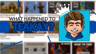 What Happened to TeaKay [upl. by Aubrey]