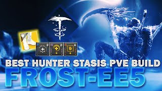 The BEST Hunter FREEZING Stasis PVE Build with Frostee5  Destiny 2 [upl. by Ayotna4]