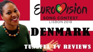 EUROVISION 2018  DENMARK  Tuneful TV Reaction amp Review [upl. by Larrej]