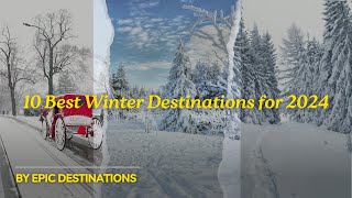 10 Best Winter Destinations for 2024 ❄️  Top Places to Visit This Winter [upl. by Devi195]