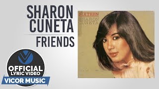 Sharon Cuneta  Friends Official Lyric Video [upl. by Lewls989]