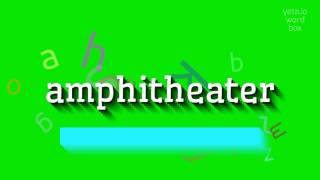 AMPHITHEATER  How to say Amphitheater [upl. by Aloivaf]