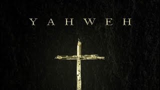 Yahweh [upl. by Eedyah270]