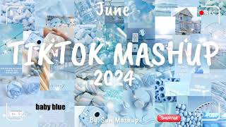 Tiktok Mashup June 💙2024💙 Not Clean [upl. by Behnken9]