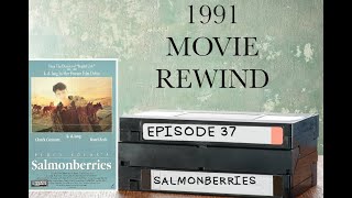 Salmonberries  1991 Movie Rewind  Episode 37 [upl. by Staten]