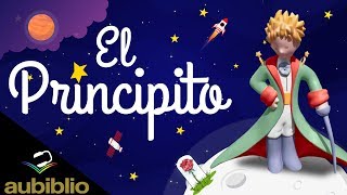 EL PRINCIPITO AUDIOLIBRO COMPLETO EN ESPAÑOL  ANTOINE DE SAINT EXUPERY  NARRADO CON IMAGENES [upl. by Ahsiam]