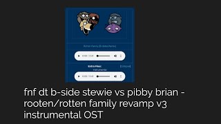 fnf dt bside stewie vs pibby brian  rootenrotten family revamp v3 instrumental OST [upl. by Bunny864]