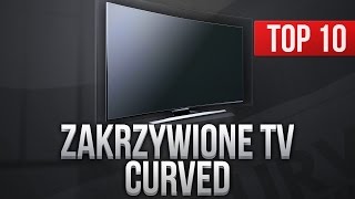 TOP 10 Telewizorów z Zakrzywionym Ekranem  Ranking TV Curved [upl. by Corydon569]