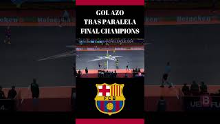 GOLAZO TRAS PARALELA FINAL CHAMPIONS FUTSAL BARCA [upl. by Gaulin]