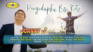 PENGIDUPKU BISI RETI  JOHNNY J  OFFICIAL MUSIC VIDEO  twintoneproduction [upl. by Publia267]