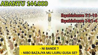 Mbese abantu 144000 Nibo bazajya mwijuru gusa by Seth Iradukunda  ibihumbi 144 [upl. by Baelbeer]