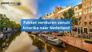 Pakket versturen vanuit Amerika naar Nederland Alles wat je moet weten 🇺🇸📦🇳🇱 [upl. by Pammie]