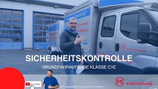 Sicherheitskontrolle Anhänger  Grundfahraufgabe Klasse C1E  LKW Führerschein  FS Strothmann [upl. by Blaise]