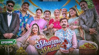 Sharma ji ki shadi  Episode 2  SWAGGER SHARMA [upl. by Swiercz]