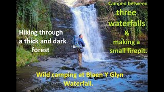 Wild camp at Scenic Blaen Y Glyn hiking camping waterfall [upl. by Adnek938]