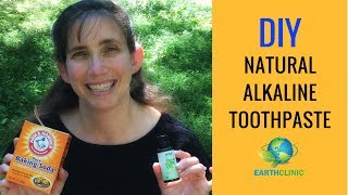 DIY Toothpaste  Naturally Alkaline  Earth Clinic [upl. by Lirbaj]