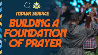 Building a Foundation of Prayer  Week 3  Midweek Prayer Service  31st Jan 2024 [upl. by Isayg543]