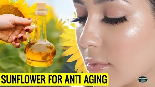 Why Sunflower Oil is Great For Your Skin  AntiAging Skin Care [upl. by Swithin361]