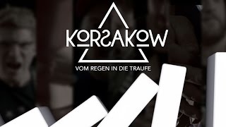 KORSAKOW  Vom Regen in die Traufe [upl. by Neehar775]