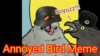 Annoyed Bird MemeGermany Anthem Vs Soviet Union Anthem [upl. by Ninahs]