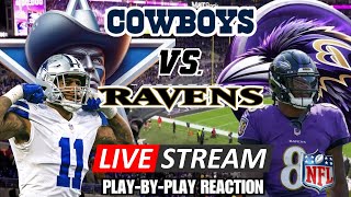 BALTIMORE RAVENS VS DALLAS COWBOYS  LIVE PLAYBYPLAY REACTION [upl. by Eanat]