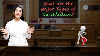 What are the Major Types of Jurisdiction [upl. by Aihtnic]