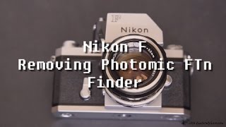 Nikon F Removing the Photomic FTn Finder [upl. by Collin]