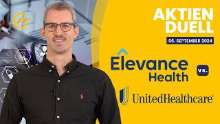 Elevance Health vs UnitedHealth AktienDuell 2024  Dividenden und Renditen im Vergleich [upl. by Bettencourt]