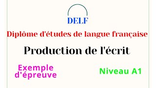 Le DELF  Production de lécrit avec correction niveau A1 [upl. by Salakcin47]