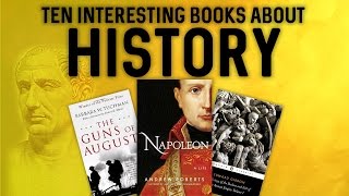 10 Interesting Books About History [upl. by Suivatram]