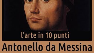 Antonello da Messina vita e opere in 10 punti [upl. by Annabel536]