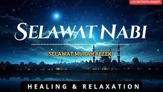 SELAWAT KE ATAS NABI MUHAMMAD SAW  TENANGKAN HATI GELISAH SELAWAT MURAH REZEKI [upl. by Tyler]