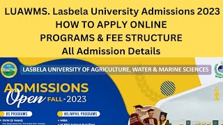 Lasbela University Admissions 2023  LUAWMS Admission 2023  DVM Admissions 2023 [upl. by Veno]