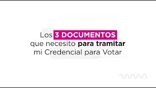 Son 3 los documentos que debes presentar para tramitar tu INE [upl. by Voletta]