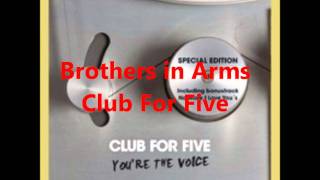 Brothers in Arms a cappella Club For Five [upl. by Nerta]