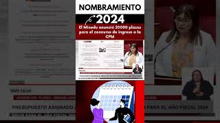 ⚠️🔴NOMBRAMIENTO DOCENTE 2024 VEINTE MIL PLAZAS PARA CONCURSO [upl. by Netsrejk]