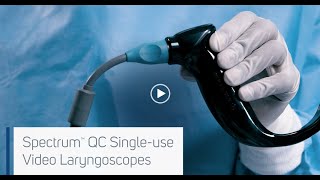 Introducing GlideScope Spectrum™ QC Video Laryngoscopes [upl. by Nevlin432]