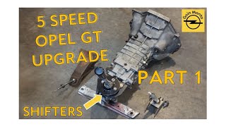 Part 1  Upgrading your Opel with a Getrag 240 5 Speed  SHIFTERS [upl. by Lasorella]