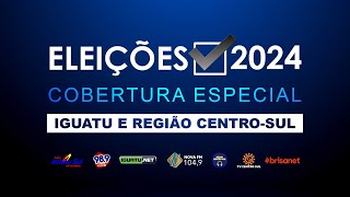 APURAÇÃO DOS VOTOS DE IGUATU E CIDADES DA REGIÃO CENTRO SULDO CEARÁ  ELEICÕES 2024 [upl. by Nnylanna54]