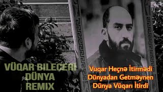 Vuqar Bileceri Dunya Remix Arif Feda [upl. by Ahselef]