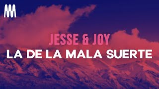 Jesse amp Joy  La de la Mala Suerte LetraLyrics [upl. by Gayl]