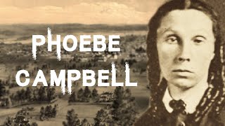 The Horrifying amp Brutal Case of Phoebe Campbell [upl. by Abramo]