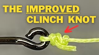 How to tie the Improved Clinch Knot and when NOT to use it [upl. by Akcirderf]