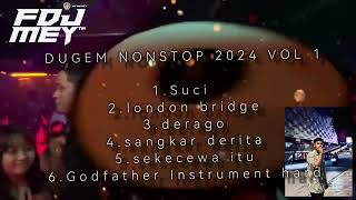 Suci Dugem Nonstop 2024 Fdj Mey™️  Req by Azmin qiderrr [upl. by Lapo]